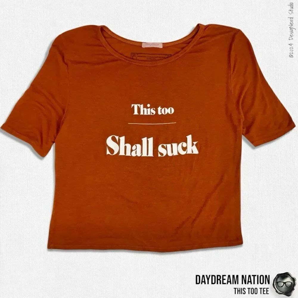 DAYDREAM NATION X DOLLS KILL THIS TOO GRAPHIC TEE SHIRT IN RUSTY BRONZE SIZE S
